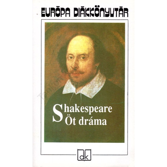 Shakespeare, William: Öt dráma 