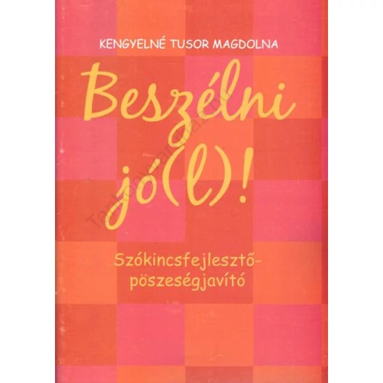 Beszélni jó(l)! 