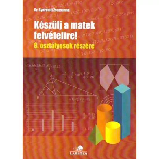 Készülj a matek felvételire! 8. osztályosok részére
