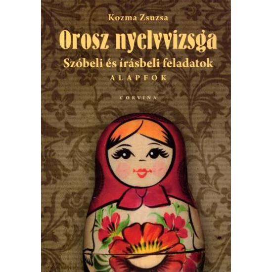 Orosz Nyelvvizsga Szóbeli-Írásbeli Feladatok Alapfok