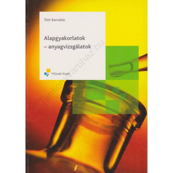 Alapgyakorlatok - Anyagvizsgálatok (MK-59217)