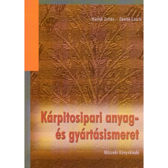 Kárpitosipari anyag- és gyártásismeret (MK-59326)