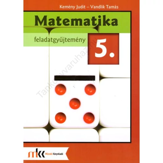 Matematika 5. Feladatgyűjtemény (MK-5501201-K)