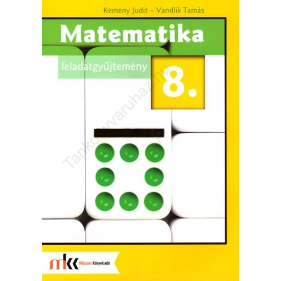 Matematika 8. Feladatgyűjtemény (MK-5501402-K)