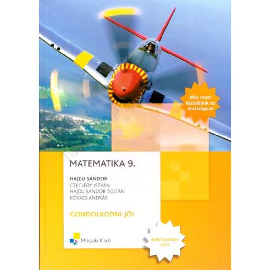 Matematika 9. (MK-4433-3-K) Gondolkodni jó!