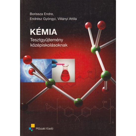 Kémia tesztgyűjtemény középiskolásoknak (MK-4543-9)