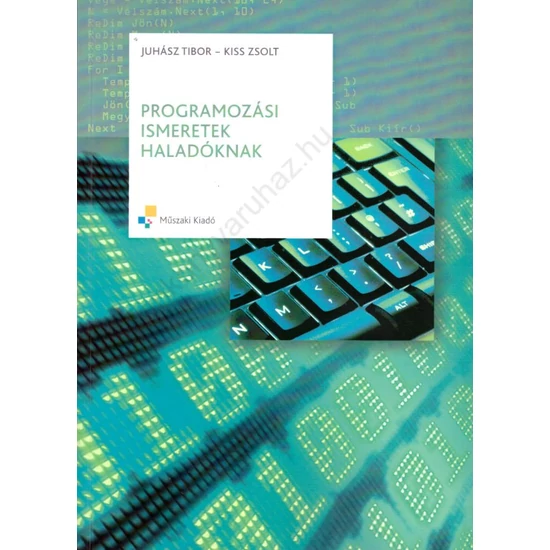 Programozási ismeretek haladóknak (MK-4578-1)