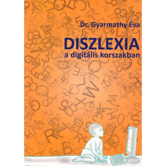 Diszlexia a digitális korszakban (MK-4612-2)