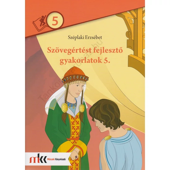 Szövegértést fejlesztő gyakorlatok 5. (MK-2471)