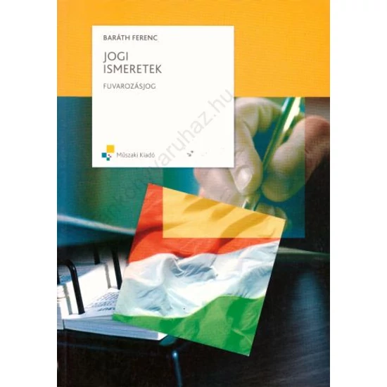 Jogi ismeretek - fuvarozásjog (MK-6067-8)