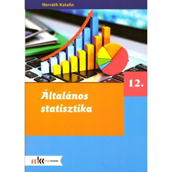Általános statisztika 12. (MK-6222)