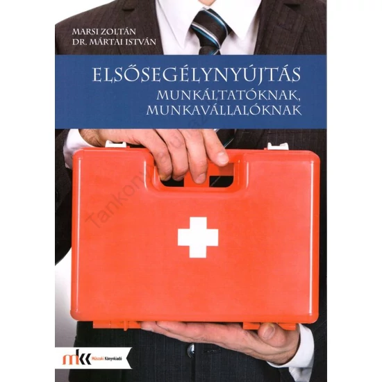 Elsősegélynyújtás munkáltatóknak, munkavállalóknak (MK-6904)