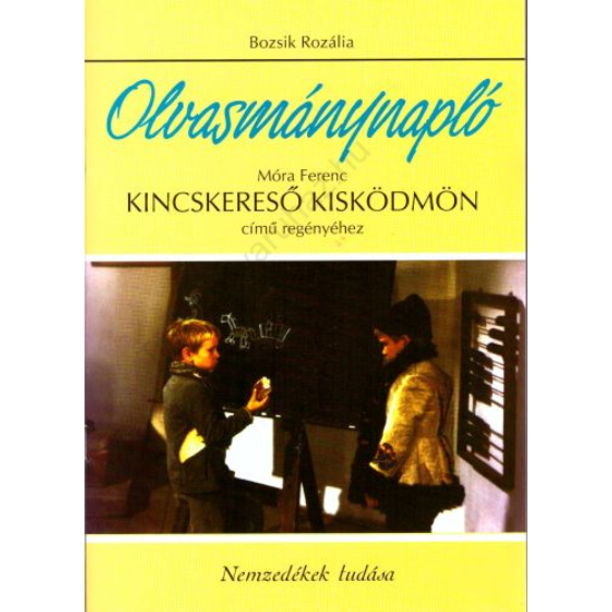 Olvasmánynapló: Móra Ferenc: Kincskereső kisködmön című regényéhez (NT-80208)