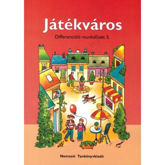 Játékváros - Differenciáló munkafüzet (NT-98581/MT/D)
