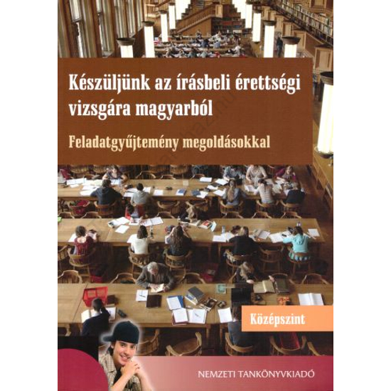 Készüljünk az írásbeli érettségi vizsgára magyarból - Középszint (NT-81549)