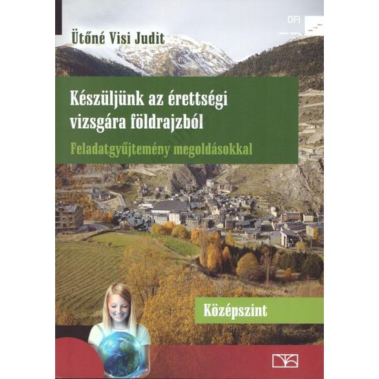 Készüljünk az érettségi vizsgára földrajzból - Középszint (NT-81560)