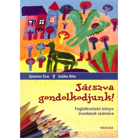 Játszva gondolkodjunk!