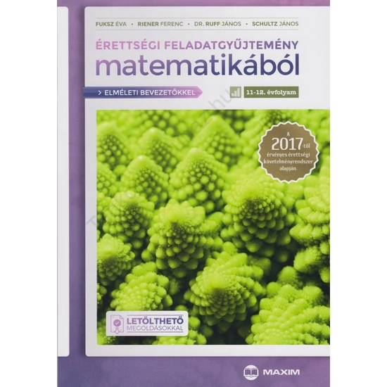 Érettségi feladatgyűjtemény matematikából Elméleti bevezetőkkel 11-12. évfolyam  (MX-1160) 