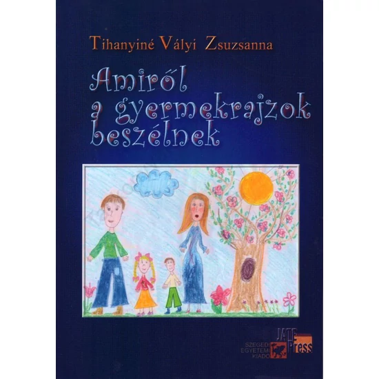 Amiről a gyermekrajzok beszélnek