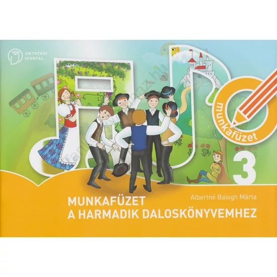 Munkafüzet a Harmadik daloskönyvemhez  (AP-032006)
