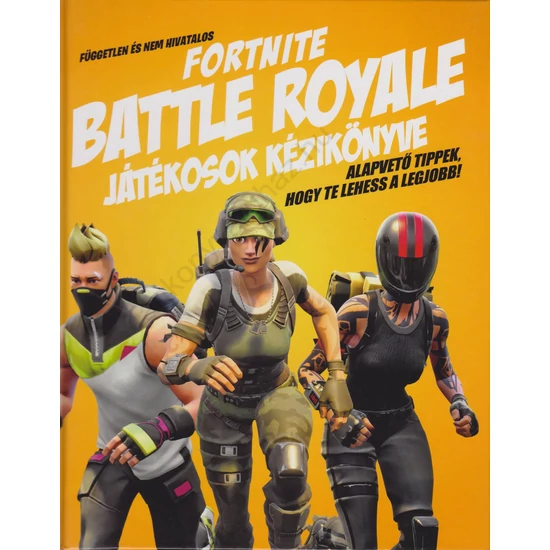 Fortnite Battle Royale játékosok kézikönyve 