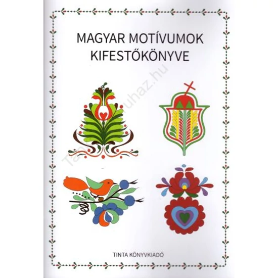 Magyar motívumok kifestőkönyve