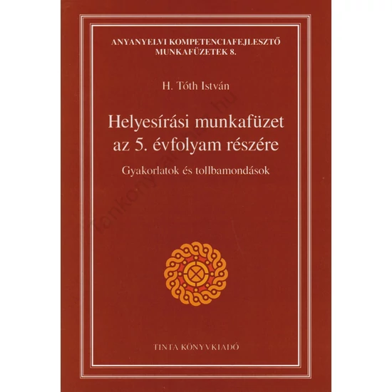 Helyesírási munkafüzet az 5. évfolyam részére