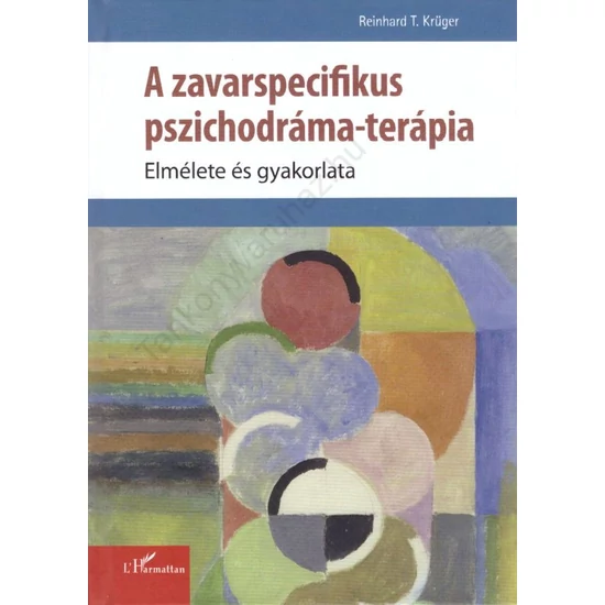 A zavarspecifikus pszichodráma-terápia