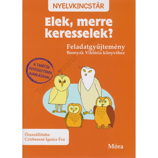Elek, merre keresselek? - Feladatgyűjtemény