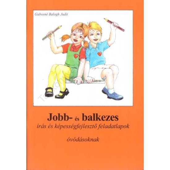 Jobb- és balkezes írás és képességfejlesztő feladatlapok óvodásoknak