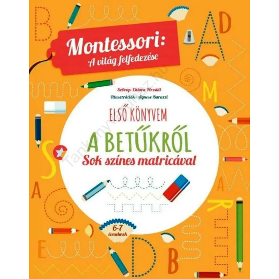 Montessori: a világ felfedezése - Első könyvem a betűkről