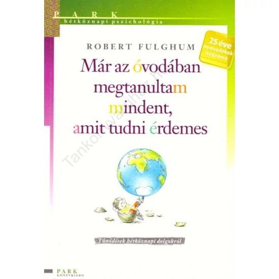 Már az óvodában megtanultam mindent, amit tudni érdemes 