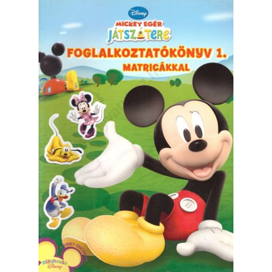 Mickey egár játszótere - Foglalkoztatókönyv 1.