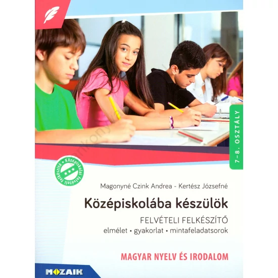 Középiskolába készülök - magyar nyelv és irodalom (MS-2385U)