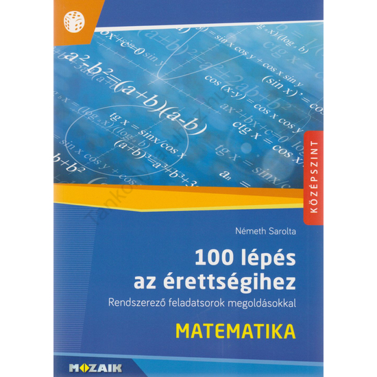 100 lépés az érettségihez - Matematika (MS-2328)
