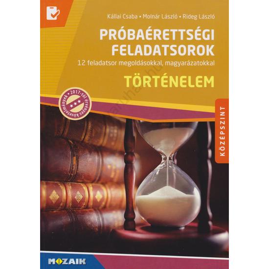 Próbaérettségi feladatsorok - Történelem, középszint  (MS-3162U)