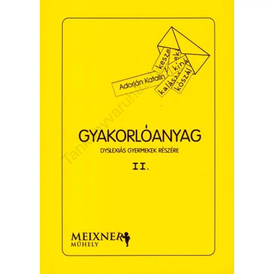 Gyakorlóanyag dyslexiás gyermekek részére II. 