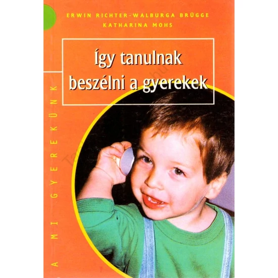 Így tanulnak beszélni a gyerekek