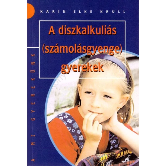 A diszkalkuliás (számolásgyenge) gyerekek