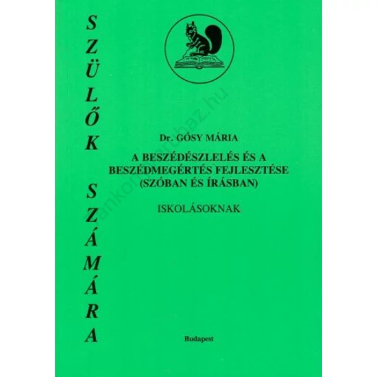 A beszédészlelés és a beszédmegértés fejlesztése (szóban és írásban) iskolásoknak 