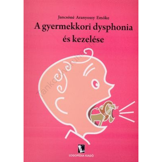 A gyermekkori dysphonia és kezelése