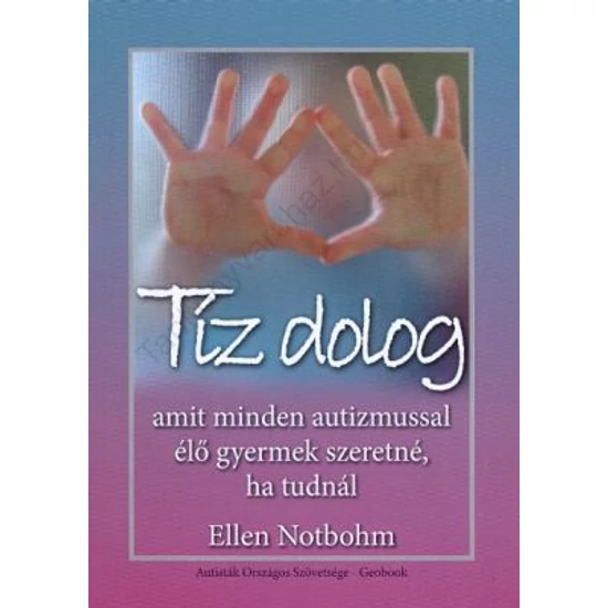 Tíz dolog, amit minden autizmussal élő gyermek szeretné, ha tudnál