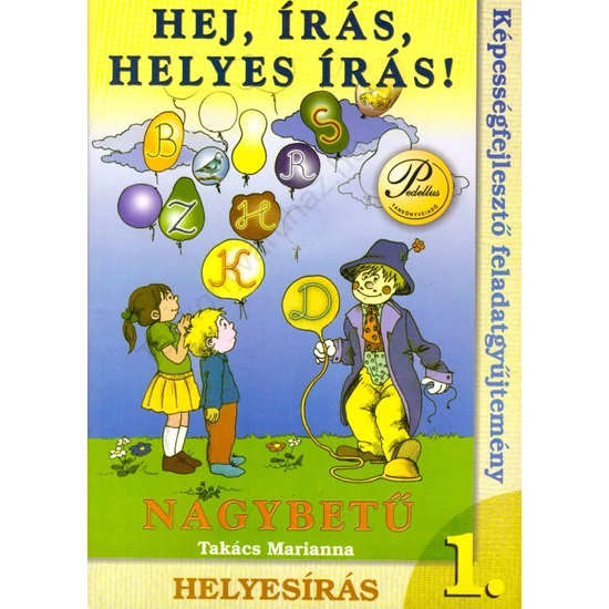 Hej, írás, helyesírás! 1. osztály (PD-211)