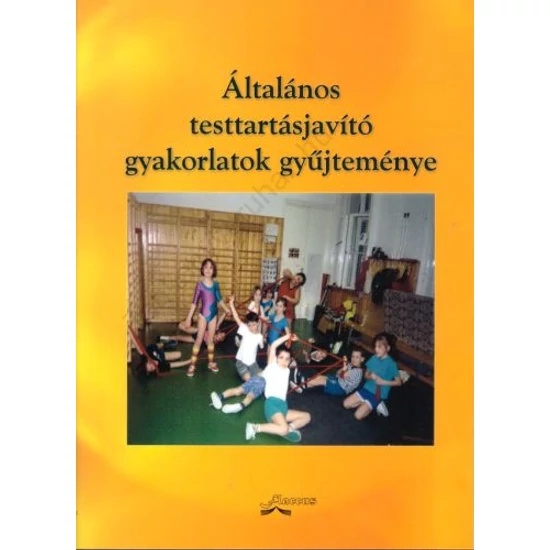 Általános testtartásjavító gyakorlatok gyűjteménye