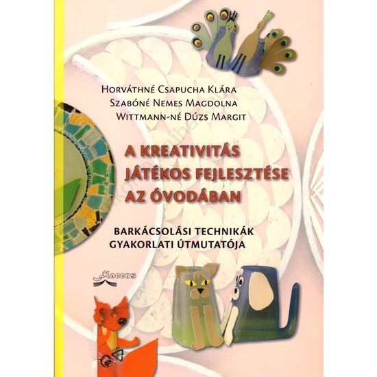 A kreativitás játékos fejlesztése az óvodában