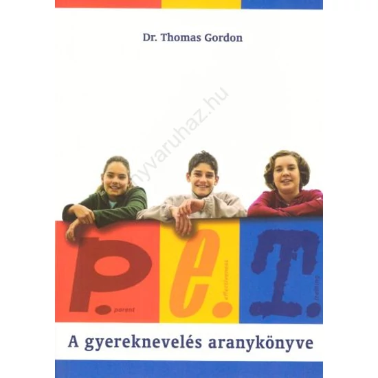 P.E.T.  A gyereknevelés aranykönyve