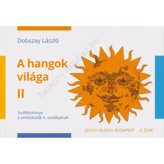 Dobszay László:: A hangok világa II. 