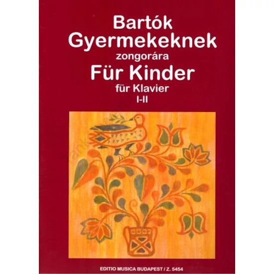 Bartók Béla: Gyermekeknek I-II.