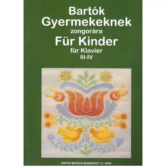Bartók Béla: Gyermekeknek III-IV.