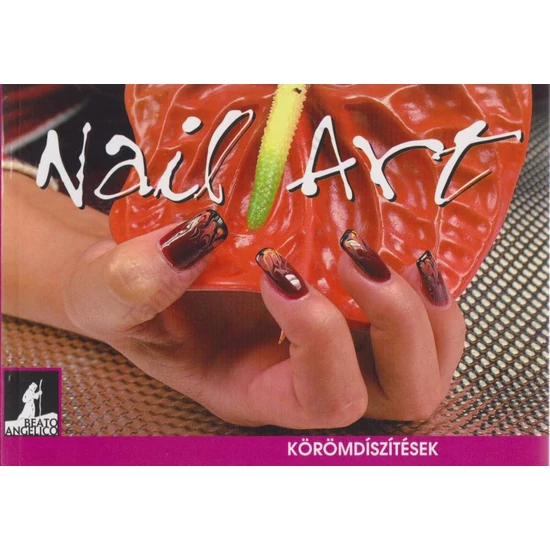 Nail Art - Körömdíszítések